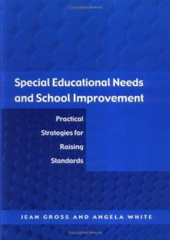 Paperback Special Educational Needs and School Improvement: Practical Strategies for Raising Standards Book