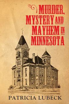 Paperback Murder, Mystery & Mayhem in Minnesota Book