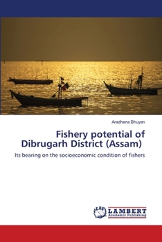 Paperback Fishery potential of Dibrugarh District (Assam) Book