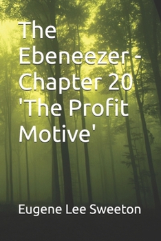 The Ebeneezer - Chapter 20 'The Profit Motive'