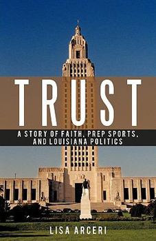 Paperback Trust: A Story of Faith, Prep Sports, and Louisiana Politics Book