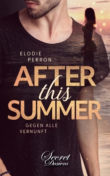 Paperback After This Summer: Gegen alle Vernunft [German] Book