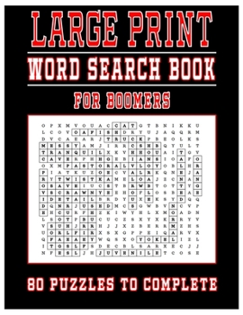 Paperback Large Print Word Search Book For Boomers: 80 Puzzles To Complete [Large Print] Book