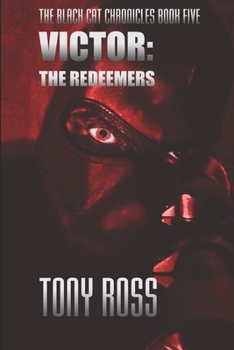 Victor: The Redeemers (The Black Cat Chronicles)
