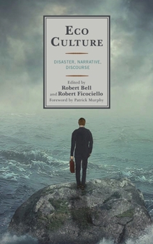 Hardcover Eco Culture: Disaster, Narrative, Discourse Book