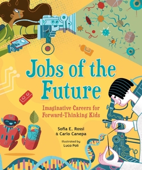 The Architect of Impossible Places: Amazing Jobs of the Future