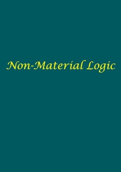 Paperback Non-Material Logic Book