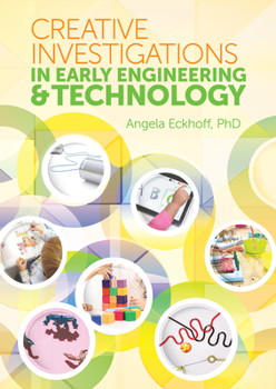 Paperback Creative Investigations in Early Engineering and Technology Book