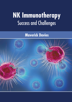 Hardcover NK Immunotherapy: Success and Challenges Book