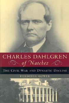 Hardcover Charles Dahlgren of Natchez (H) Book