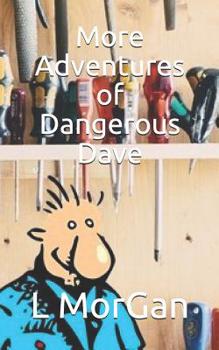 Paperback More Adventures of Dangerous Dave Book