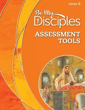 Paperback RCL Benziger Be My Disciples Grade 6 Assessment Tools Book