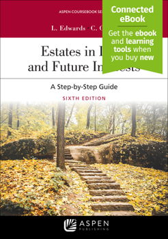 Paperback Estates in Land and Future Interests: A Step-By-Step Guide [Connected Ebook] Book
