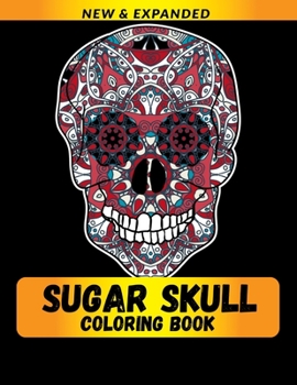 Paperback Sugar Skull Coloring Book: Stress Relieving Sugar Skull Designs Book