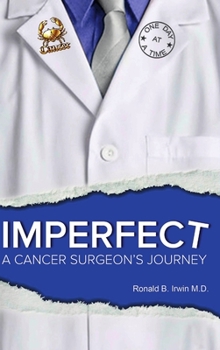 Hardcover Imperfect: A Cancer Surgeon's Journey Book
