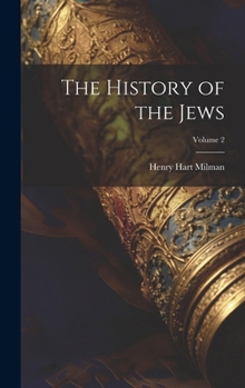 Hardcover The History of the Jews; Volume 2 Book