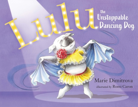 Hardcover Lulu the Unstoppable Dancing Dog Book