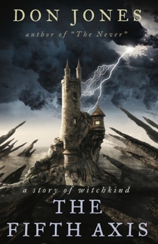 Paperback The Fifth Axis: a story of witchkind Book