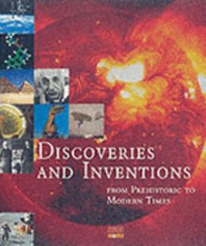 Hardcover Discoveries and Inventions: From Prehistoric to Modern Times Book