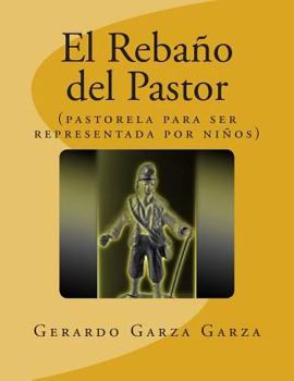 Paperback El Rebaño del Pastor: (pastorela infantil) [Spanish] Book