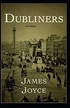Paperback Dubliners Annotated Book