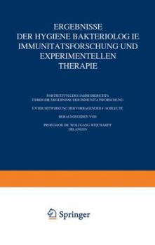 Paperback Ergebnisse Der Hygiene Bakteriologie Immunitätsforschung Und Experimentellen Therapie: Fortsetzung Des Jahresberichts Über Die Ergebnisse Der Immunitä [German] Book