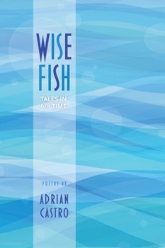 Paperback Wise Fish: Tales in 6/8 Time Book