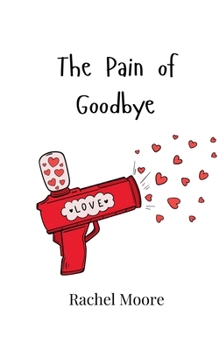 Paperback The Pain of Goodbye Book