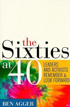 Paperback Sixties at 40: Leaders and Activists Remember and Look Forward Book