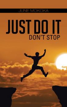 Paperback Just Do It: Don't Stop Book