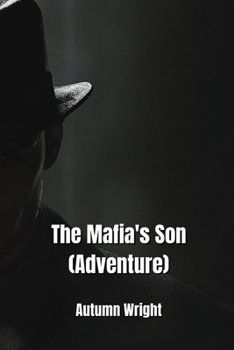 The Mafia's Son (Adventure)