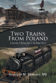 Paperback Two Trains from Poland: A Journey in History and of the Human Spirit Book