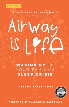 Paperback Airway is Life: Waking up to Your Family's Sleep Crisis Book