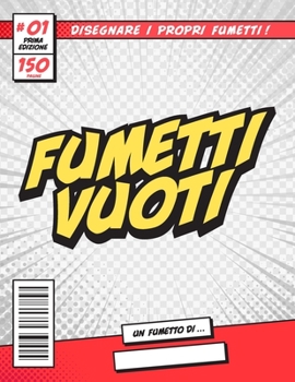 Paperback Fumetti Vuoti [8.5x11][150 pagine] [Italian] Book