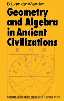 Paperback Geometry and Algebra in Ancient Civilizations Book