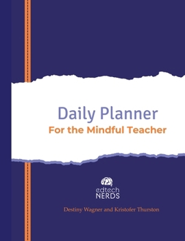 Paperback Daily Planner For The Mindful Teacher Book