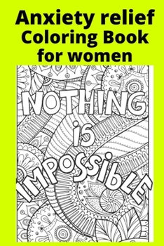 Paperback Anxiety relief Coloring Book for women Book