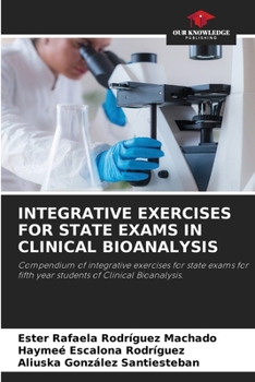 Paperback Integrative Exercises for State Exams in Clinical Bioanalysis Book