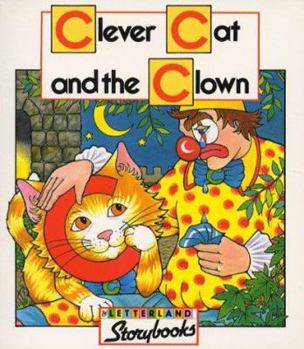 Paperback Letterland: Clever Cat and the Clown (Letterland Storybooks) Book