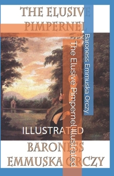 Paperback The Elusive Pimpernel Illustrated Book