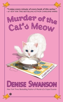 Murder of the Cat's Meow - Book #15 of the A Scumble River Mystery