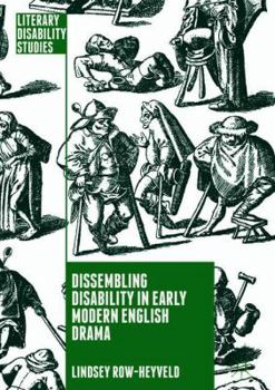 Hardcover Dissembling Disability in Early Modern English Drama Book