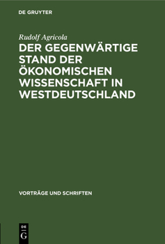 Hardcover Der Gegenwärtige Stand Der Ökonomischen Wissenschaft in Westdeutschland [German] Book