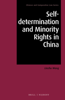 Hardcover Self-Determination and Minority Rights in China Book