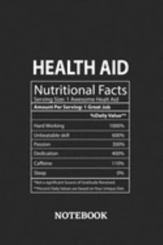 Nutritional Facts Health Aid Awesome Notebook: 6x9 inches - 110 graph paper, quad ruled, squared, grid paper pages • Greatest Passionate working Job Journal • Gift, Present Idea