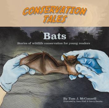 Paperback Conservation Tales: Bats Book