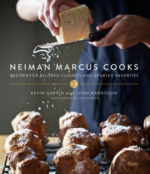 Hardcover Neiman Marcus Cooks: Recipes for Beloved Classics and Updated Favorites Book