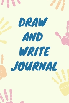 Draw And Write Journal_ Writing Drawing Journal For Kids: Lined Notebook / Journal Gift, 120 Pages, 6x9, Soft Cover, Matte Finish