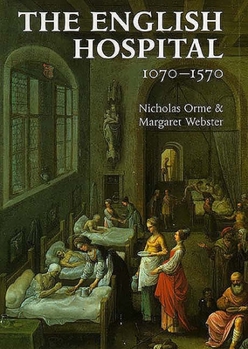 Hardcover The English Hospital, 1070-1570 Book