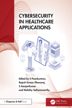 Paperback Cybersecurity in Healthcare Applications Book